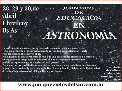 Se desarrollarán, en el Parque Cielos del Sur las Jornadas de Educación en Astronomía Se desarrollarán, en el Parque Cielos del Sur las Jornadas de Educación en Astronomía