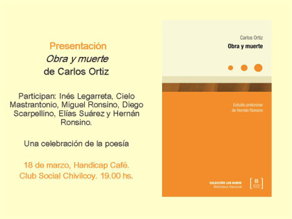 Viernes 18: Presentación del libro Obra y muerte de Carlos Ortiz Viernes 18: Presentación del libro Obra y muerte de Carlos Ortiz