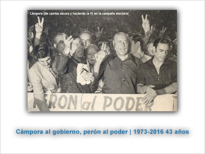 A 43 años de “Cámpora al Gobierno, Perón al poder” A 43 años de “Cámpora al Gobierno, Perón al poder”