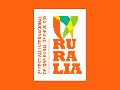 “RURALIA. 2° Festival Internacional de Cine Rural de Chivilcoy” “RURALIA. 2° Festival Internacional de Cine Rural de Chivilcoy”