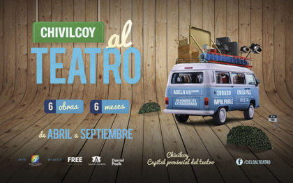 Chivilcoy al teatro: Chivilcoy Capital Provincial del Teatro Chivilcoy al teatro: Chivilcoy Capital Provincial del Teatro