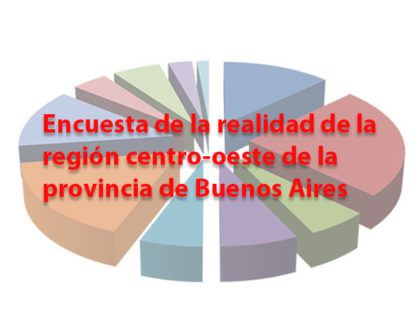 Encuesta de la realidad de la región centro-oeste de la provincia de Buenos Aires Encuesta de la realidad de la región centro-oeste de la provincia de Buenos Aires