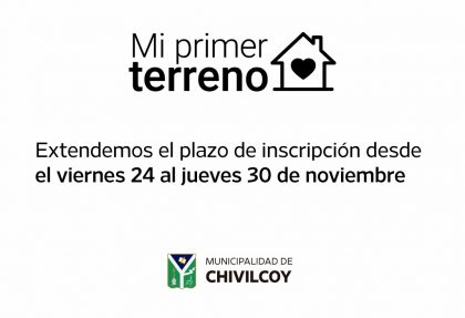 “MI PRIMER TERRENO” Se extendió el plazo de inscripción hasta el 30 de noviembre “MI PRIMER TERRENO” Se extendió el plazo de inscripción hasta el 30 de noviembre
