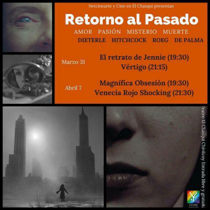 Netcinearte, Cultura Chivilcoy y Teatro el Chasqui presentan el ciclo “Retorno Al Pasado” Netcinearte, Cultura Chivilcoy y Teatro el Chasqui presentan el ciclo “Retorno Al Pasado”