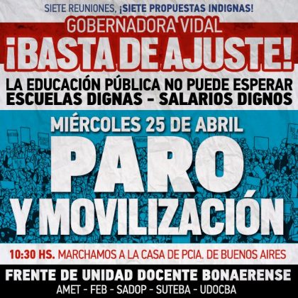 Docentes: Por propuesta salarial insuficiente paro y movilización el 25 de abril Docentes: Por propuesta salarial insuficiente paro y movilización el 25 de abril